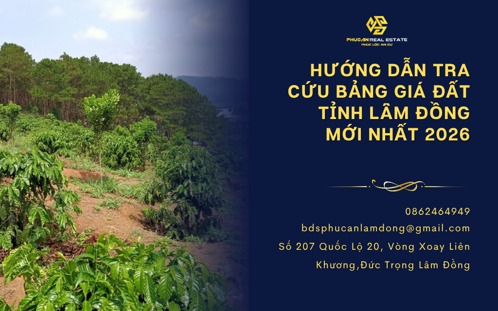Hướng dẫn tra cứu bảng giá đất tỉnh Lâm Đồng mới nhất 2026