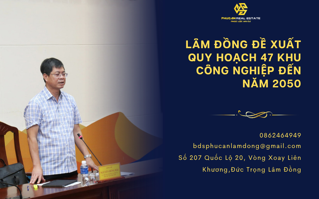 Lâm Đồng đề xuất quy hoạch 47 khu công nghiệp đến năm 2050