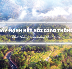 Đẩy mạnh kết nối giao thông, khơi thông tiềm năng phát triển