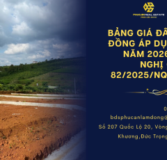 Chi tiết Bảng giá đất tỉnh Lâm Đồng áp dụng từ năm 2026 theo Nghị quyết 82/2025/NQ-HĐND
