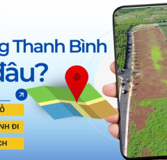 Làng Thanh Bình ở đâu? Bản đồ, lộ trình di chuyển và hệ thống tiện ích hiện hữu