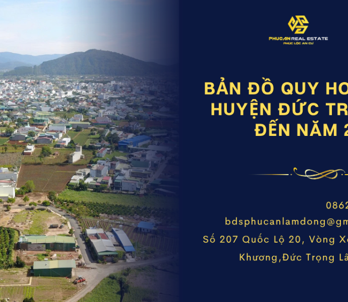Bản đồ quy hoạch huyện Đức Trọng đến 2030: Định hướng phát triển đô thị vệ tinh