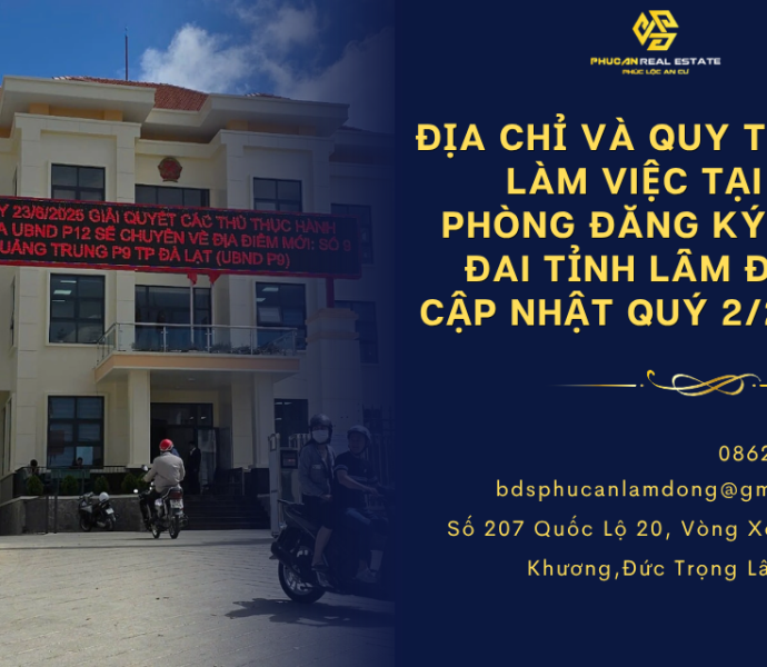 Địa chỉ và quy trình làm việc tại Văn phòng Đăng ký Đất đai tỉnh Lâm Đồng cập nhật Quý 2/2026
