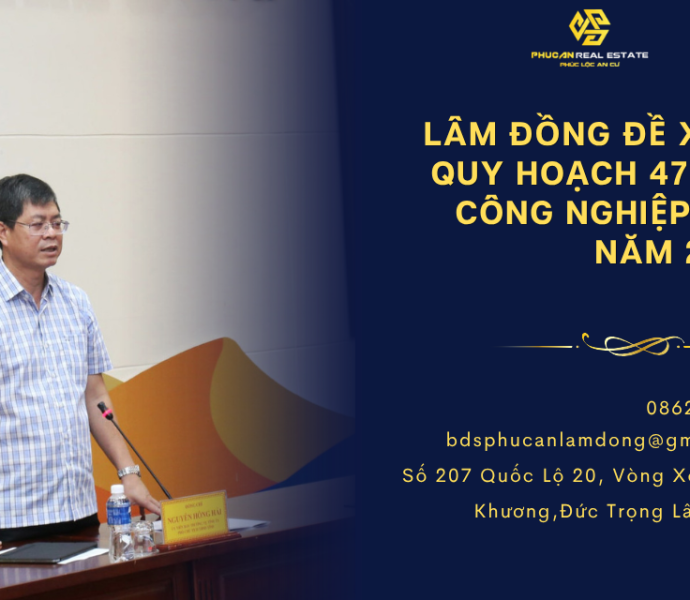 Lâm Đồng đề xuất quy hoạch 47 khu công nghiệp đến năm 2050