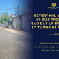 Review khu vực Lô 90 Đức Trọng: Tại sao đây là điểm đến lý tưởng để an cư?